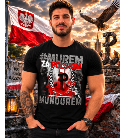 Koszulka MUREM ZA POLSKIM MUNDUREM